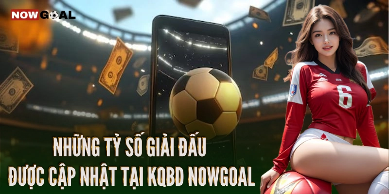 Kết quả 3 Những tỷ số giải đấu được cập nhật tại KQBD Nowgoal